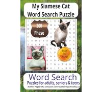 My Siamese Word Search Puzzle: Easy-to-Read Cat Word Search Collection featuring charming feline themes, cozy gratitude-inspired words, and relaxing ... ideal gift for holidays, travel, and peaceful
