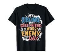 My Sibling My Best Friend and Worst Enemy Depends On The Day T-Shirt
