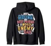 My Sibling My Best Friend And Worst Enemy Depends On The Day Zip Hoodie