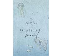 My Signs and Gratitude Journal: Ocean Cover Edition (777 Series)