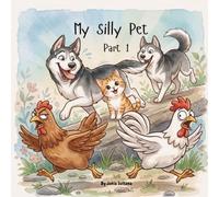 My Silly pet part 1: Cute and Funny Animal Stories