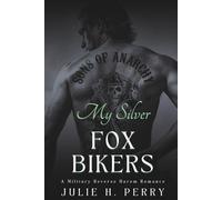 My Silver Fox Bikers: A Military Reverse Harem Romance