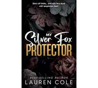 My Silver Fox Protector: An Age-Gap Romantic Suspense