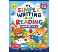 MY SIMPLE WRITING AND READING WORKBOOK: TRACING, COLORING AND READING FUN!