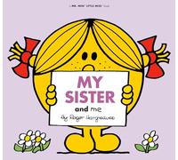 My Sister and Me (Mr. Men and Little Miss)