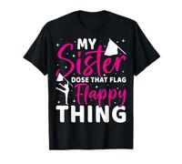 My Sister Dose that Flag Flappy Thing Color Guard's Siblings T-Shirt