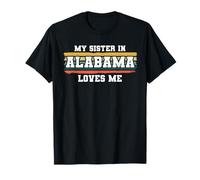 My Sister in Alabama Loves Me Retro Vintage American T-Shirt