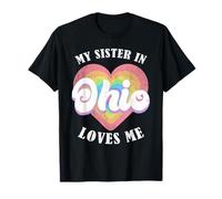 My Sister in Ohio Loves Me Heart Retro Groovy USA T-Shirt