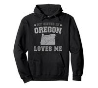 My Sister In Oregon Loves Me America Vintage State Pullover Hoodie
