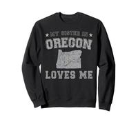 My Sister In Oregon Loves Me America Vintage State Sweatshirt
