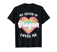 My Sister in Oregon Loves Me Heart Retro Groovy USA T-Shirt