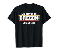 My Sister in Oregon Loves Me Retro Vintage American T-Shirt