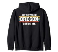 My Sister In Oregon Loves Me Retro Vintage American Zip Hoodie