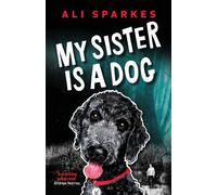 My Sister is a Dog