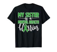 My Sister is A Mental Health Warrior Family Support Supporte T-Shirt