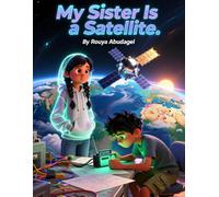 My Sister Is a Satellite