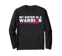 My Sister is A Warrior Breast Cancer Awareness Long Sleeve T-Shirt