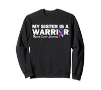 My Sister Is A Warrior Thyroid Cancer Awareness Sweatshirt
