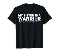 My Sister is A Warrior Thyroid Cancer Awareness T-Shirt
