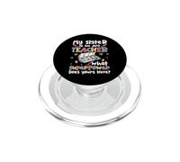 My Sister Is An Art Teacher What Superpower Is Yours PopSockets PopGrip for MagSafe