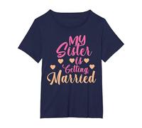 My Sister is Getting Married Cute Wedding T-Shirt, Women's Plus, Navy Blue, 4X