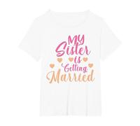 My Sister is Getting Married Cute Wedding T-Shirt, Women's Plus, White, 4X