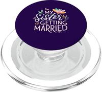 My Sister Is Getting Married Pink Flowers Adorable Wedding PopSockets PopGrip for MagSafe