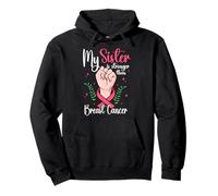 My Sister Is Stronger Than Breast Cancer Awareness Pullover Hoodie