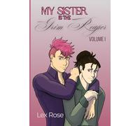 My Sister is the Grim Reaper: Volume 1: The Opening Act