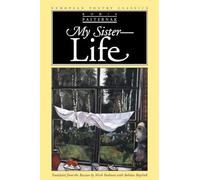 My Sister, Life (European Poetry Classics)
