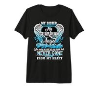 My Sister, Loved and Always Remembered by Her Family Premium T-Shirt
