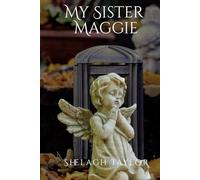 My Sister Maggie (The Simplicity Chronicles)