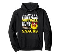 My Sister Plays Softball I'm Here for The Snacks Funny Pullover Hoodie