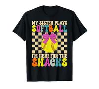 My Sister Plays Softball I'm Here for The Snacks T-Shirt