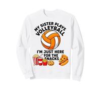My Sister Plays Volleyball I'm Just Here For Snacks Brother Sweatshirt
