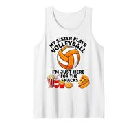 My Sister Plays Volleyball I'm Just Here for Snacks Brother Tank Top