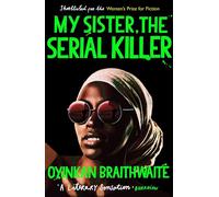 My Sister, the Serial Killer: The Sunday Times Bestseller (Main)