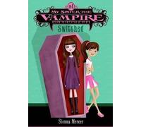 My Sister the Vampire #1: Switched by Sienna Mercer (English) Paperback Book