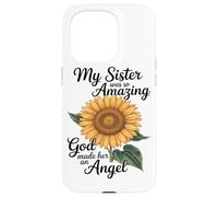 My Sister Was So Amazing God Made Her An Angel Case for iPhone 15 Pro