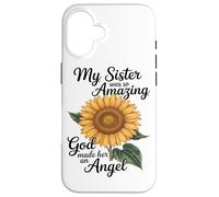 My Sister Was So Amazing God Made Her An Angel Case for iPhone 16