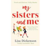 My Sisters And Me: THE Hilarious, Feel-Good Book To Curl Up With