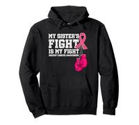 My Sister's Fight Is My Fight Breast Cancer Support Squad Pullover Hoodie