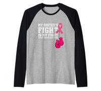 My Sister's Fight is My Fight Breast Cancer Support Squad Raglan Baseball Tee