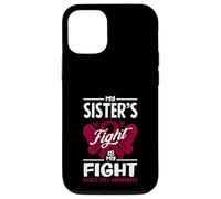My Sister's Fight Is My Fight Sickle Cell Awareness Case for iPhone 12/12 Pro