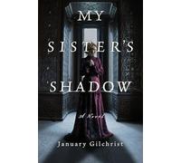 My Sister's Shadow: A Novel