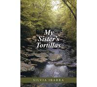 My Sister's Tortillas