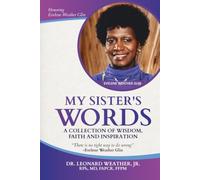My Sister's Words: A Collection of Wisdom, Faith and Inspiration