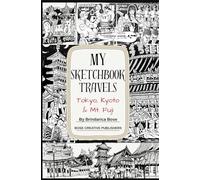 My Sketchbook Travels - Tokyo, Kyoto and Mt. Fuji