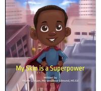 My Skin is a Superpower