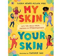 My Skin, Your Skin: Let's talk about race, racism and empowerment